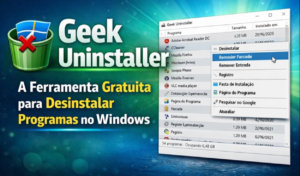 Geek Uninstaller: a ferramenta gratuita e portátil para desinstalar programas no Windows